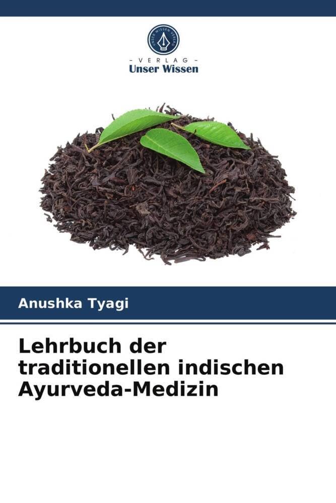 Lehrbuch der traditionellen indischen Ayurveda-Medizin Medicine