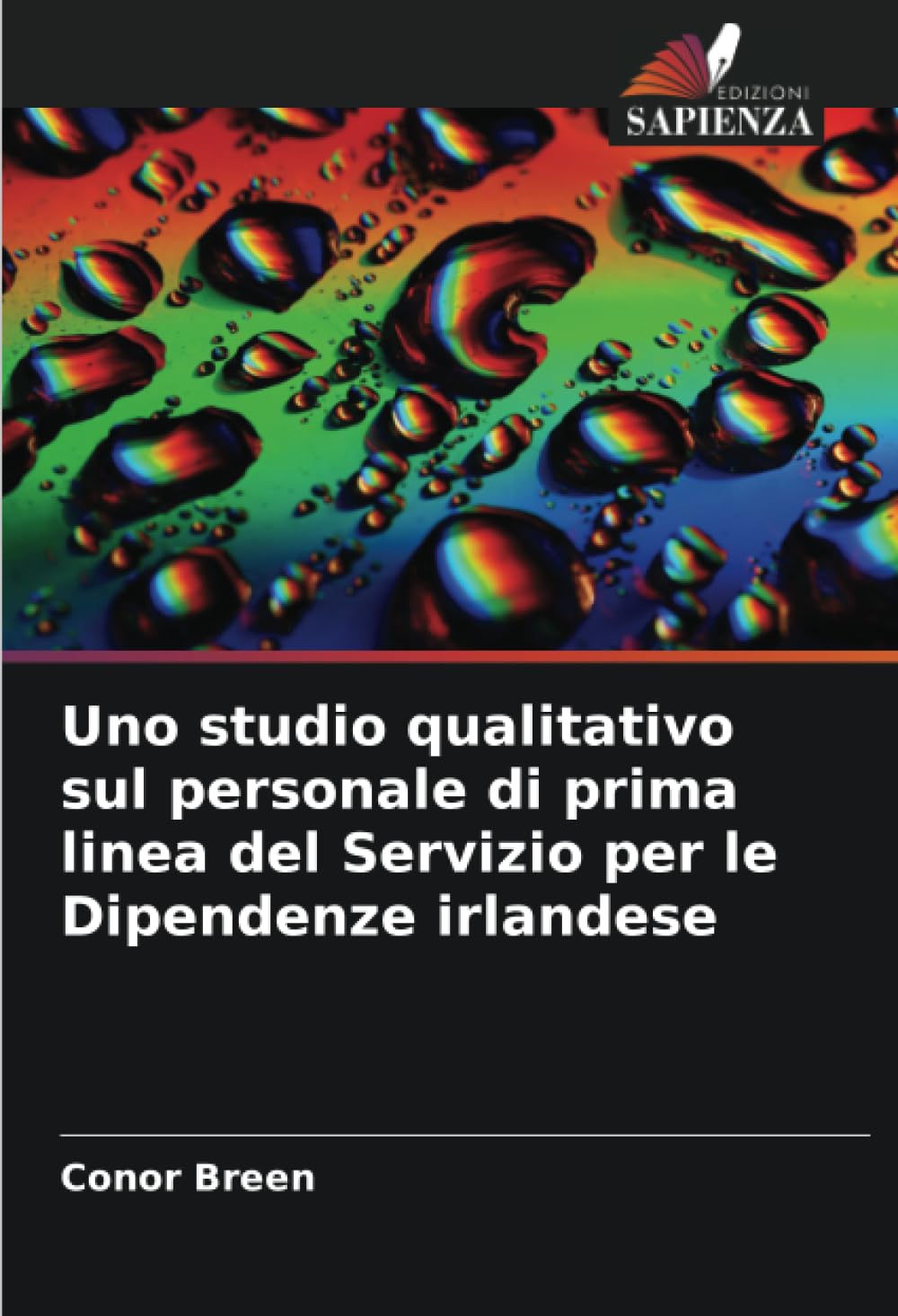 Uno studio qualitativo sul personale di prima linea del Servizio per le Dipendenze irlandese Law