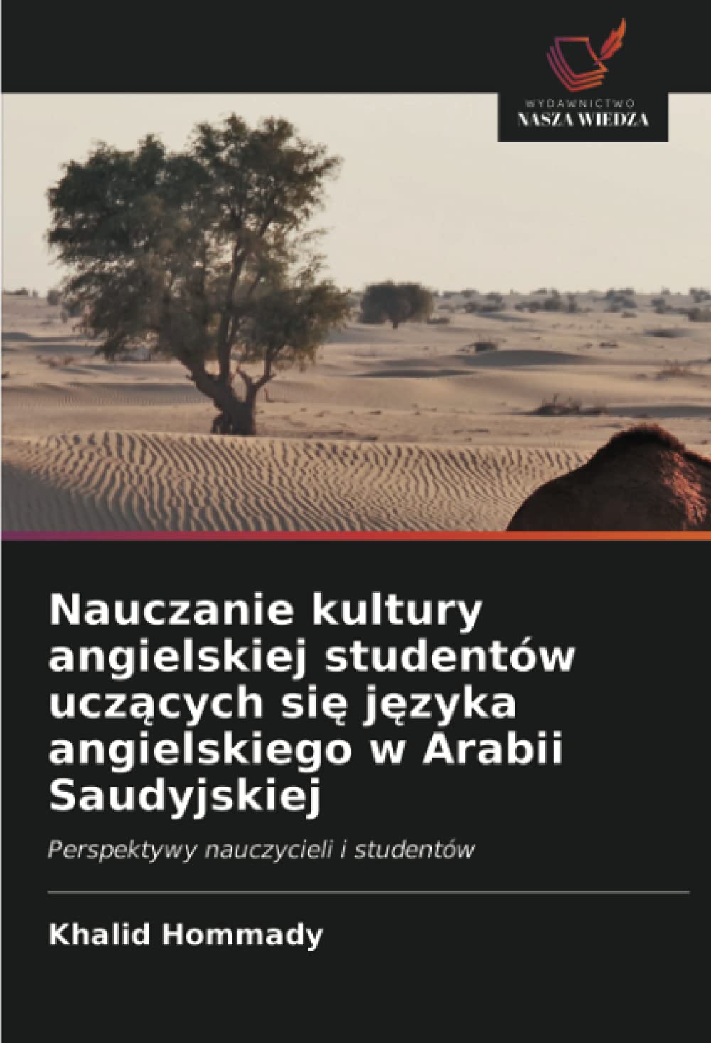 Nauczanie kultury angielskiej studentów uczących się języka angielskiego w Arabii Saudyjskiej: Perspektywy nauczycieli i studentów Social Sciences