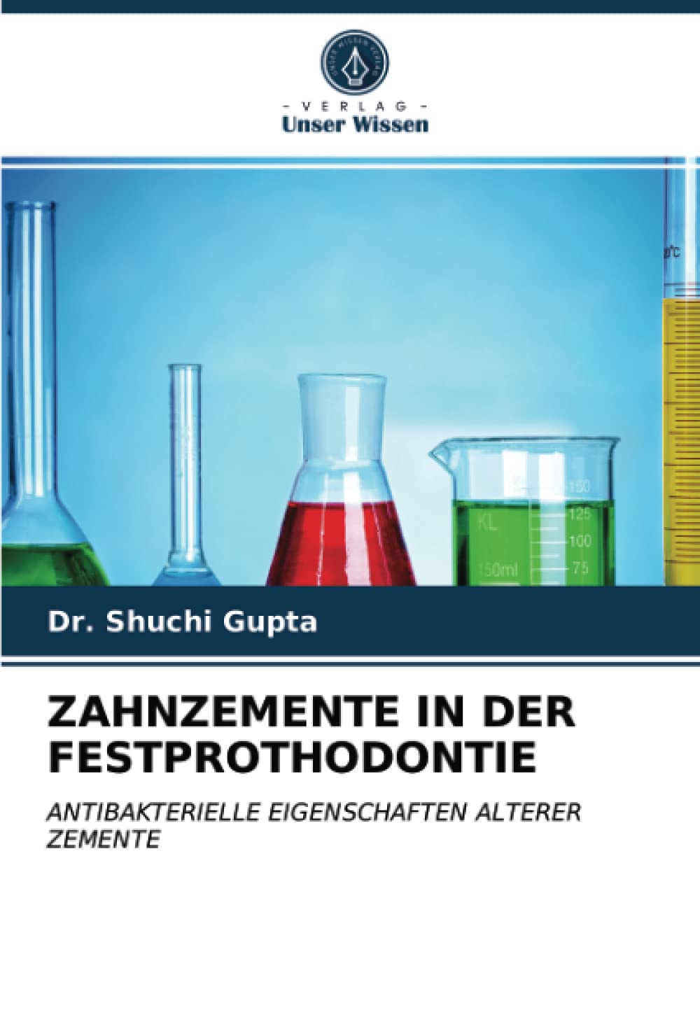 ZAHNZEMENTE IN DER FESTPROTHODONTIE: ANTIBAKTERIELLE EIGENSCHAFTEN ALTERER ZEMENTE Medicine