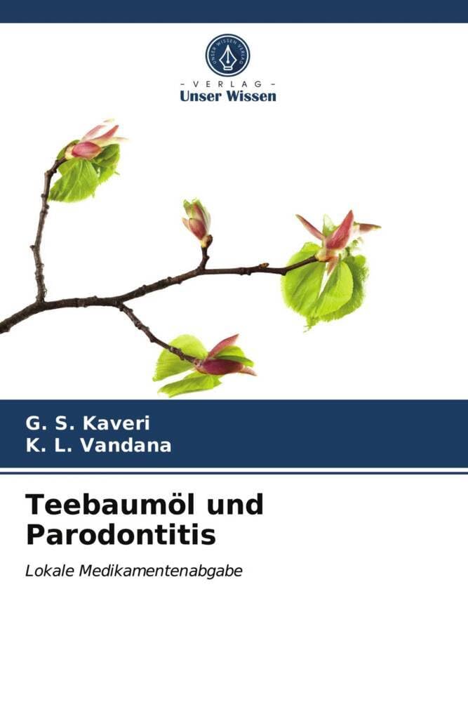 Teebaumöl und Parodontitis: Lokale Medikamentenabgabe Medicine
