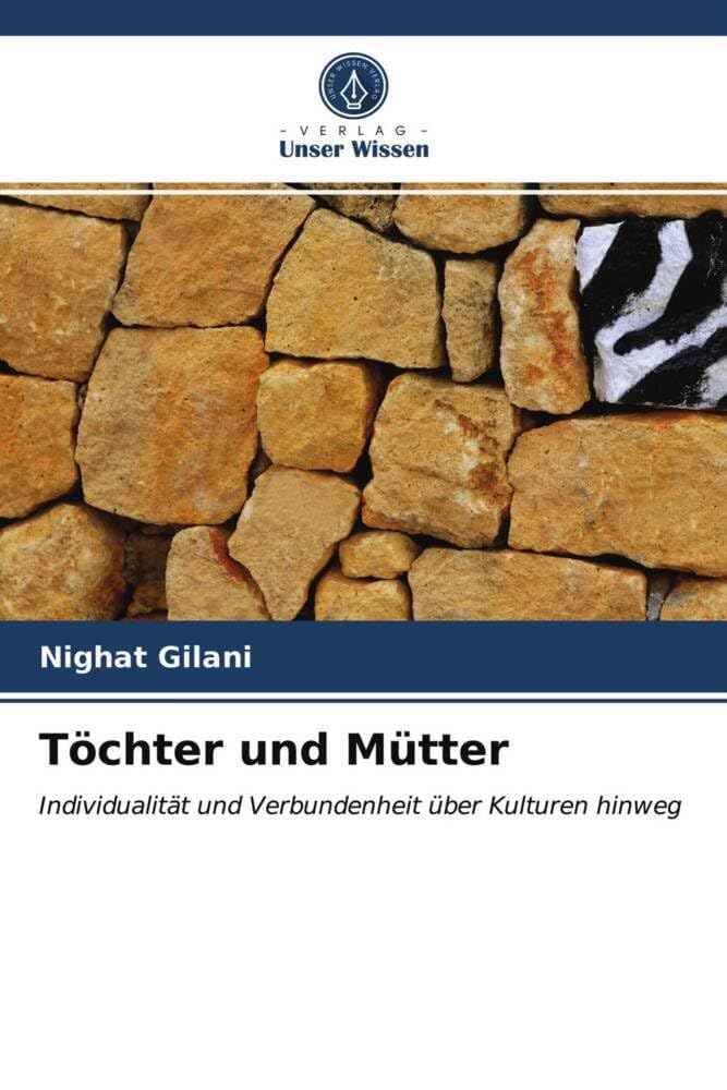 Töchter und Mütter: Individualität und Verbundenheit über Kulturen hinweg Psychology