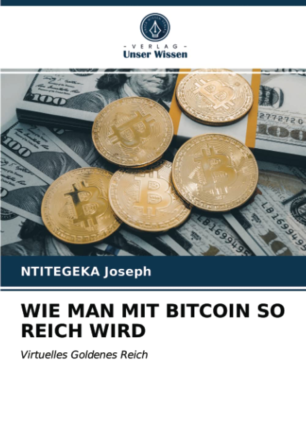 WIE MAN MIT BITCOIN SO REICH WIRD: Virtuelles Goldenes Reich Law