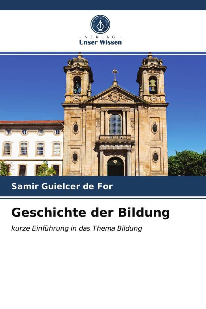 Geschichte der Bildung: kurze Einführung in das Thema Bildung Reference Books