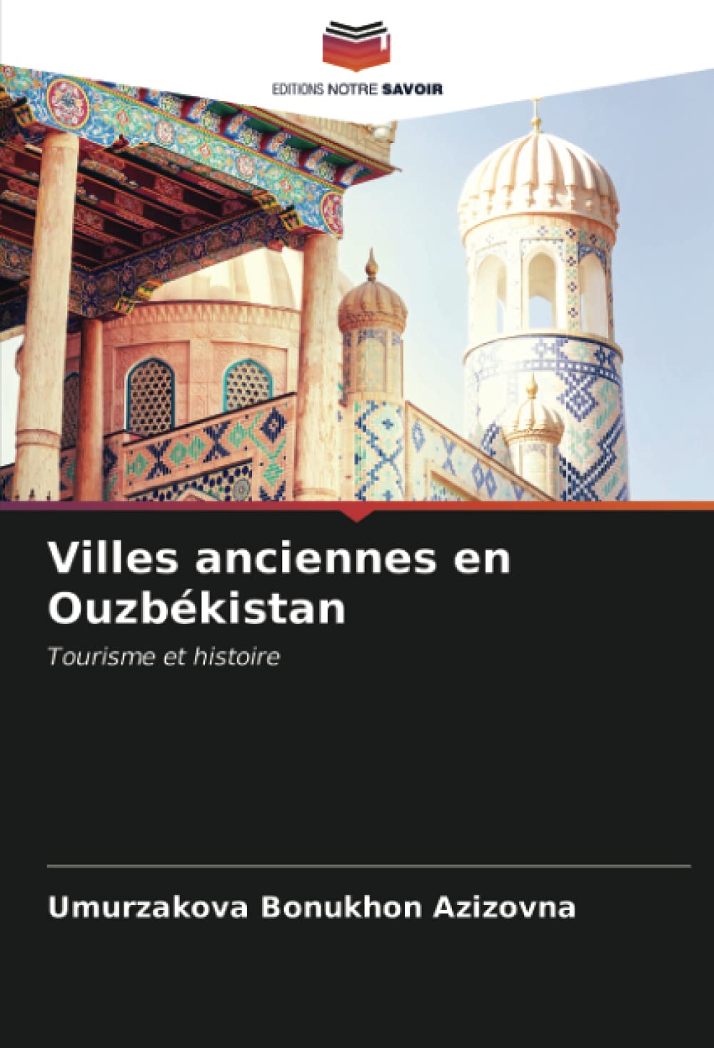 Villes anciennes en Ouzbékistan: Tourisme et histoire book