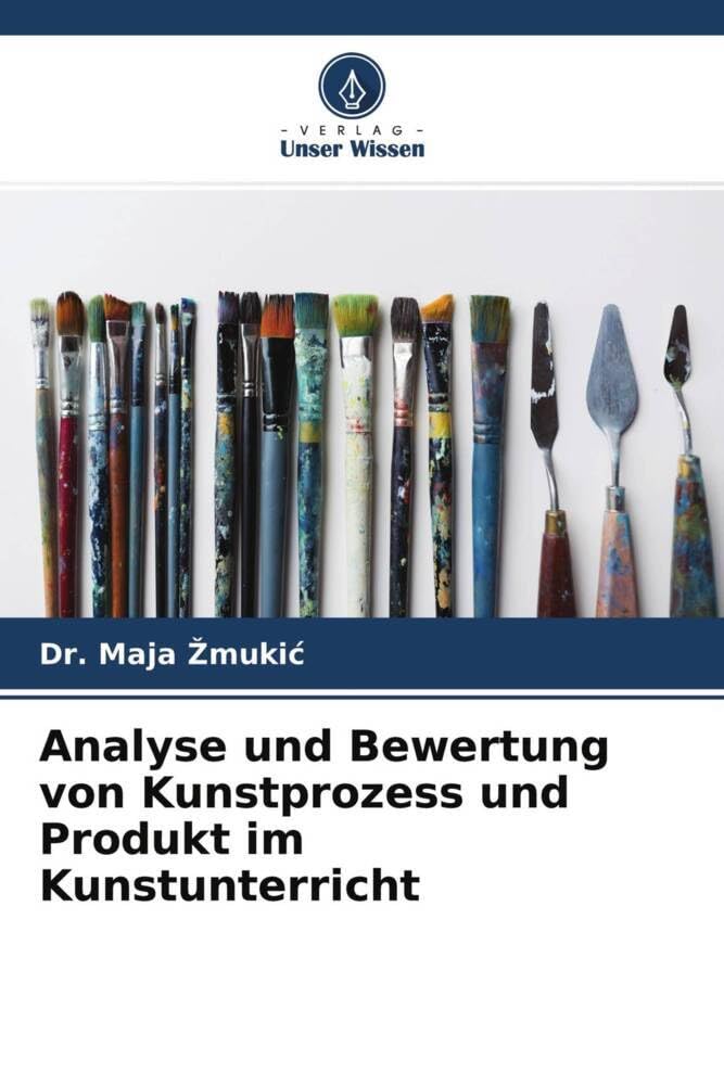 Analyse und Bewertung von Kunstprozess und Produkt im Kunstunterricht Film, Art & Culture