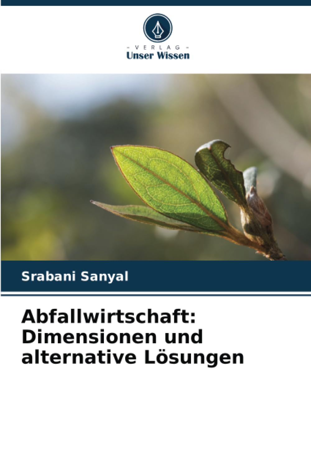 Abfallwirtschaft: Dimensionen und alternative Lösungen Geology & Geography