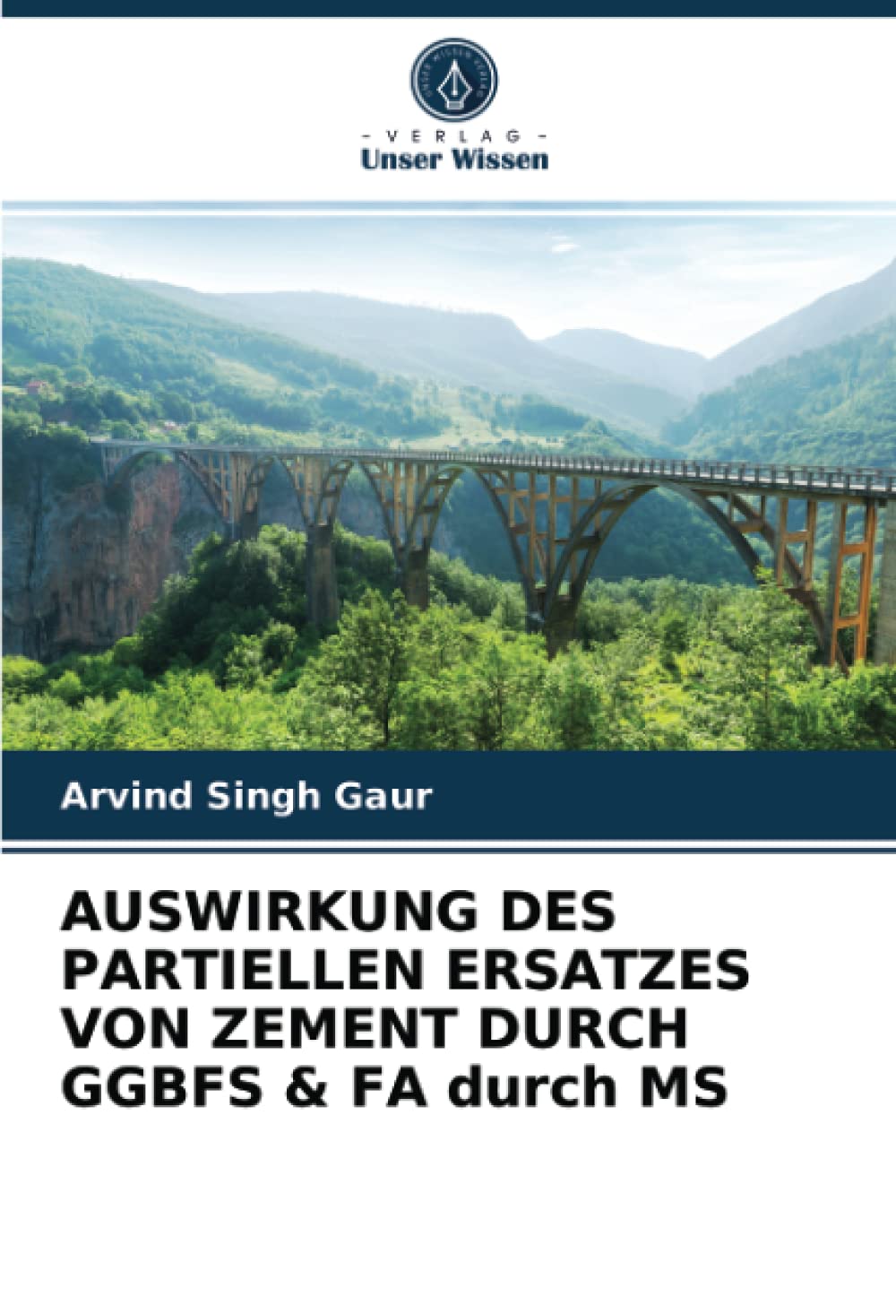 AUSWIRKUNG DES PARTIELLEN ERSATZES VON ZEMENT DURCH GGBFS & FA durch MS Business & Technology