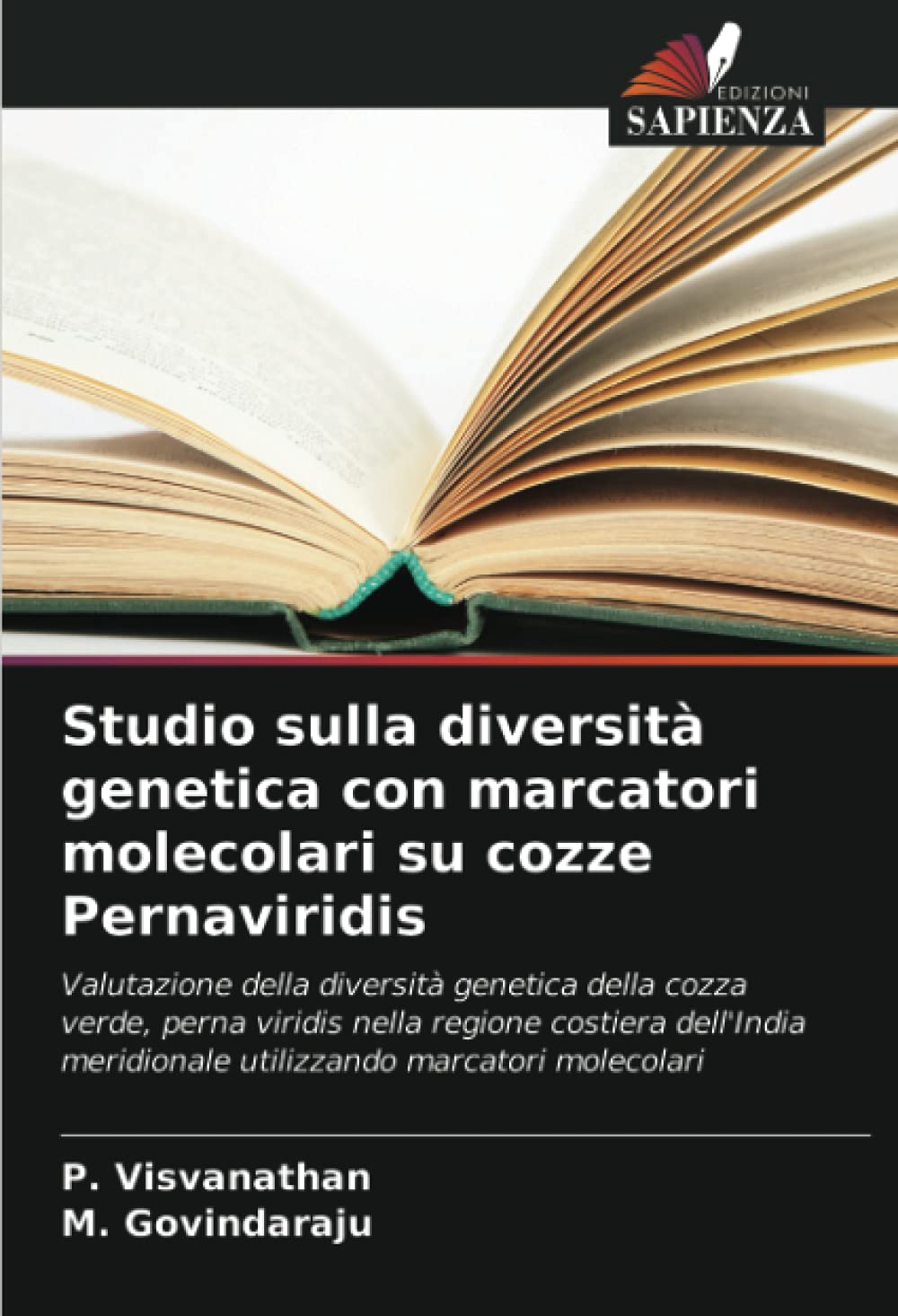 Studio sulla diversità genetica con marcatori molecolari su cozze Pernaviridis: Valutazione della diversità genetica della cozza verde, perna viridis ... meridionale utilizzando marcatori molecolari Law