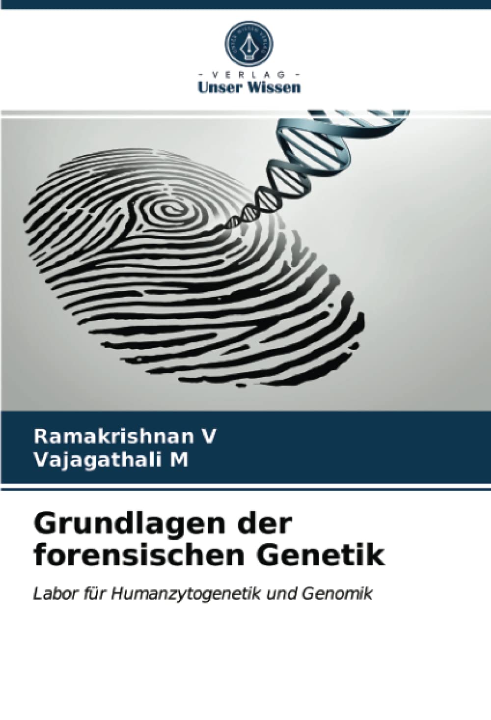 Grundlagen der forensischen Genetik: Labor für Humanzytogenetik und Genomik Natural Sciences
