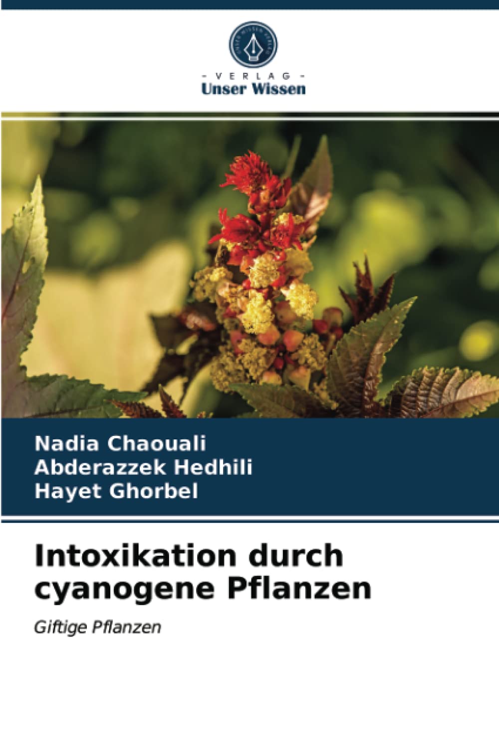 Intoxikation durch cyanogene Pflanzen: Giftige Pflanzen Medicine