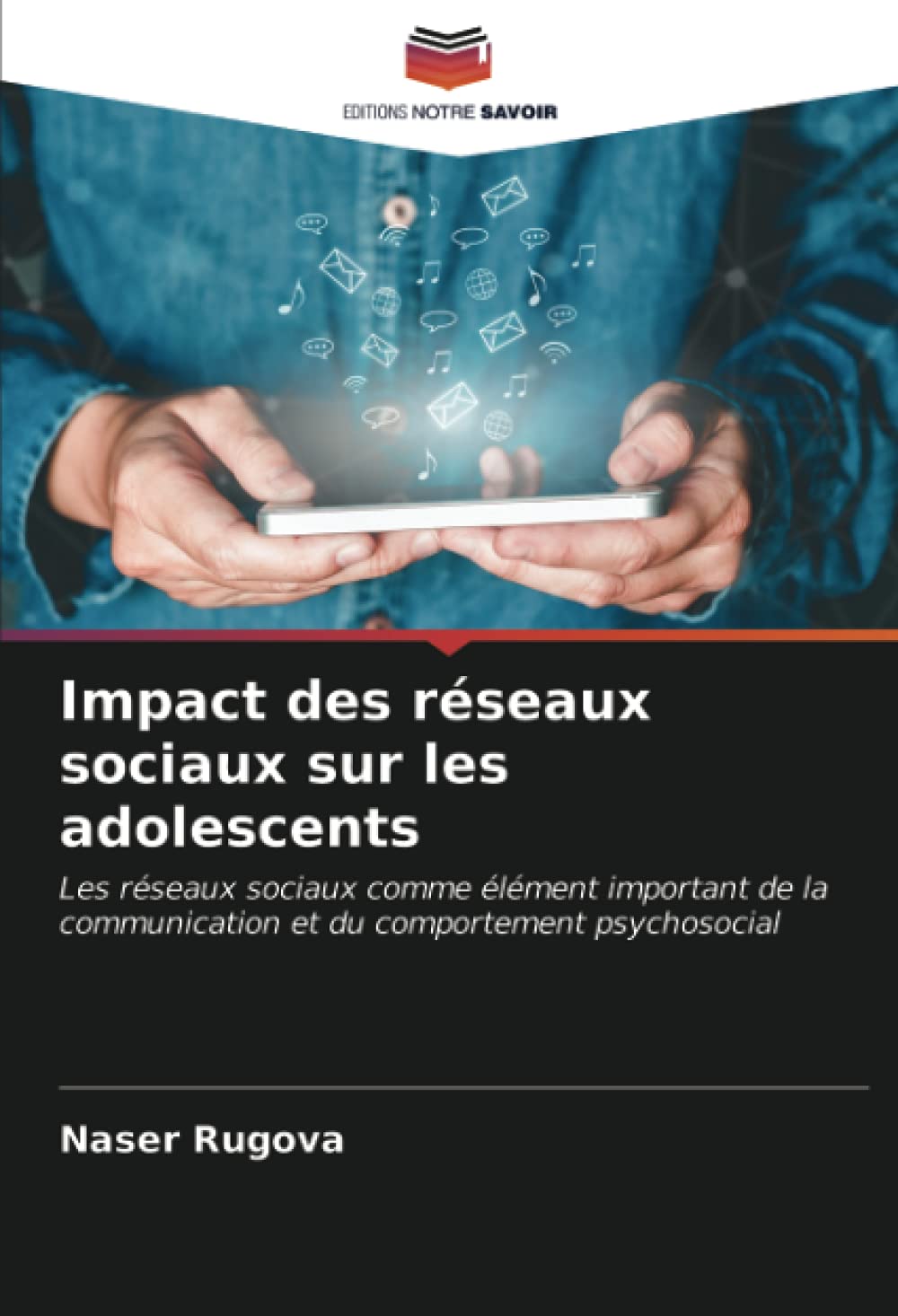 Impact des réseaux sociaux sur les adolescents: Les réseaux sociaux comme élément important de la communication et du comportement psychosocial book