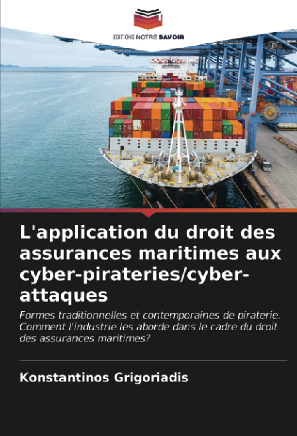 L'application du droit des assurances maritimes aux cyber-pirateries/cyber-attaques book