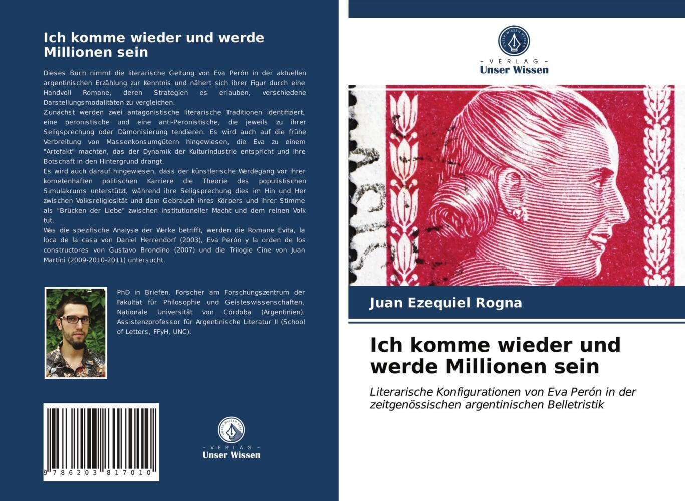 Ich komme wieder und werde Millionen sein: Literarische Konfigurationen von Eva Perón in der zeitgenössischen argentinischen Belletristik Learning & Reference
