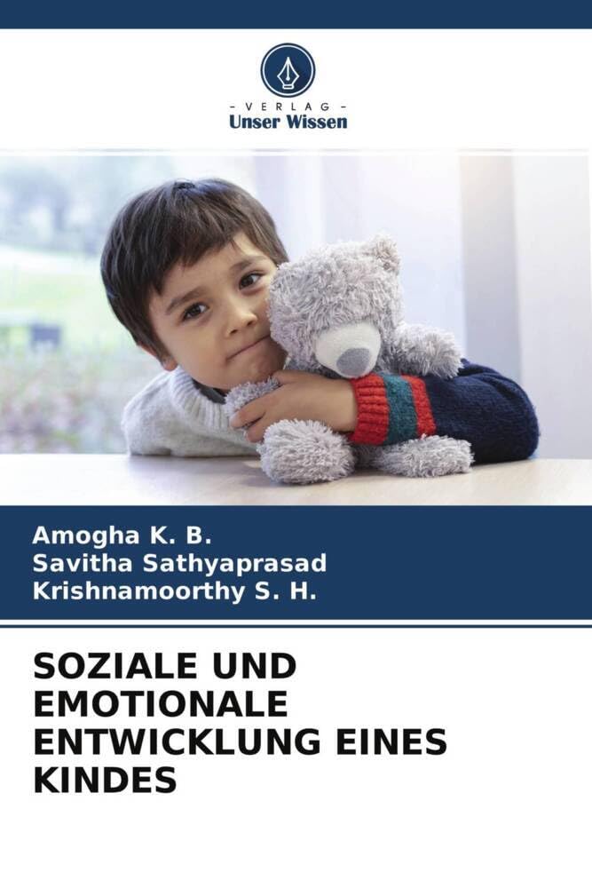 SOZIALE UND EMOTIONALE ENTWICKLUNG EINES KINDES Medicine