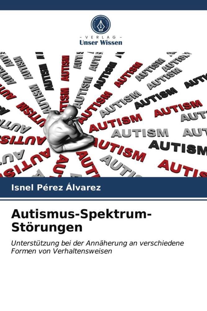 Autismus-Spektrum-Störungen: Unterstützung bei der Annäherung an verschiedene Formen von Verhaltensweisen Education & Training