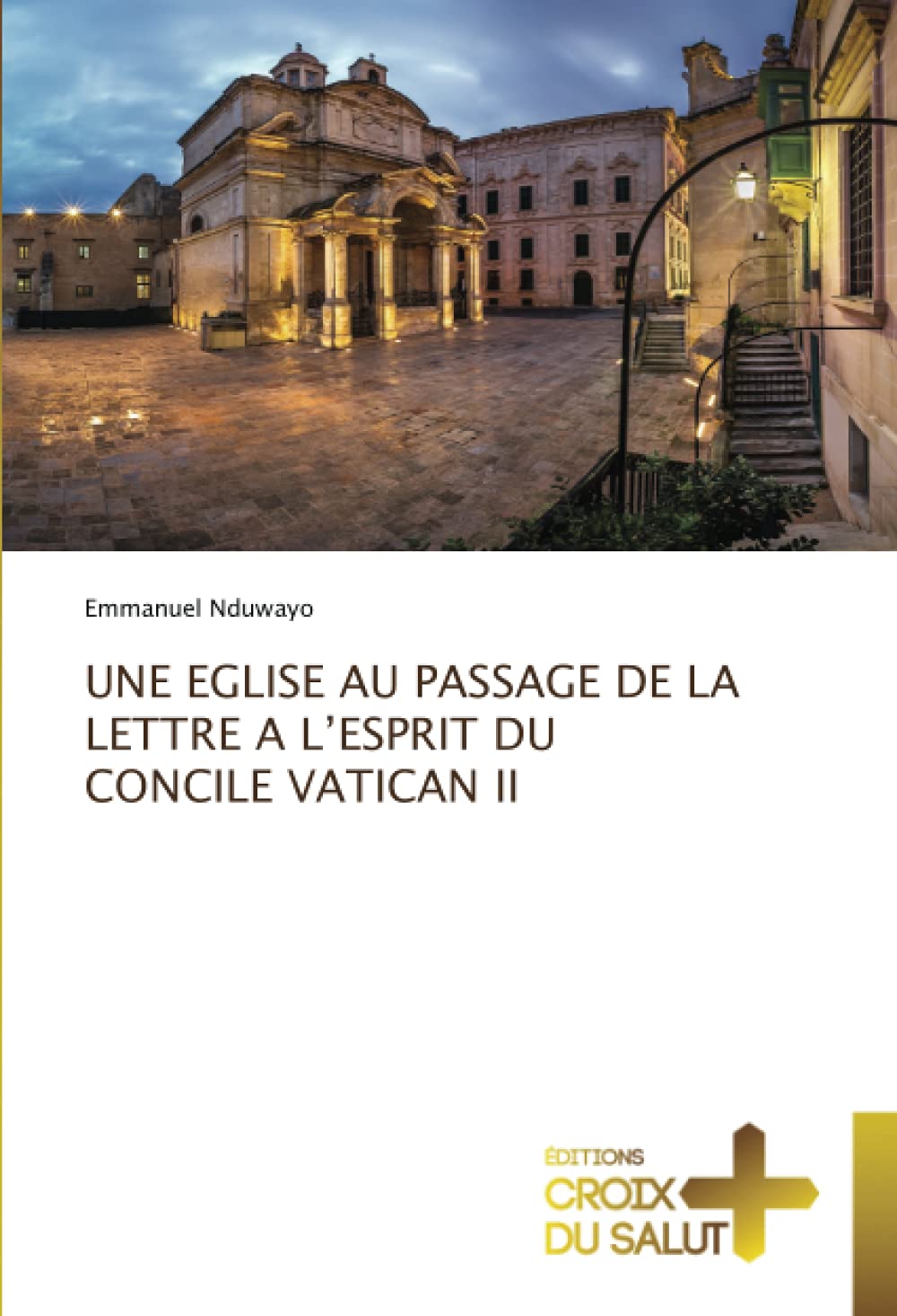 UNE EGLISE AU PASSAGE DE LA LETTRE A L’ESPRIT DU CONCILE VATICAN II book