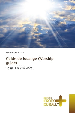 Guide de louange (Worship guide) : Tome 1 & 2 Révisés book