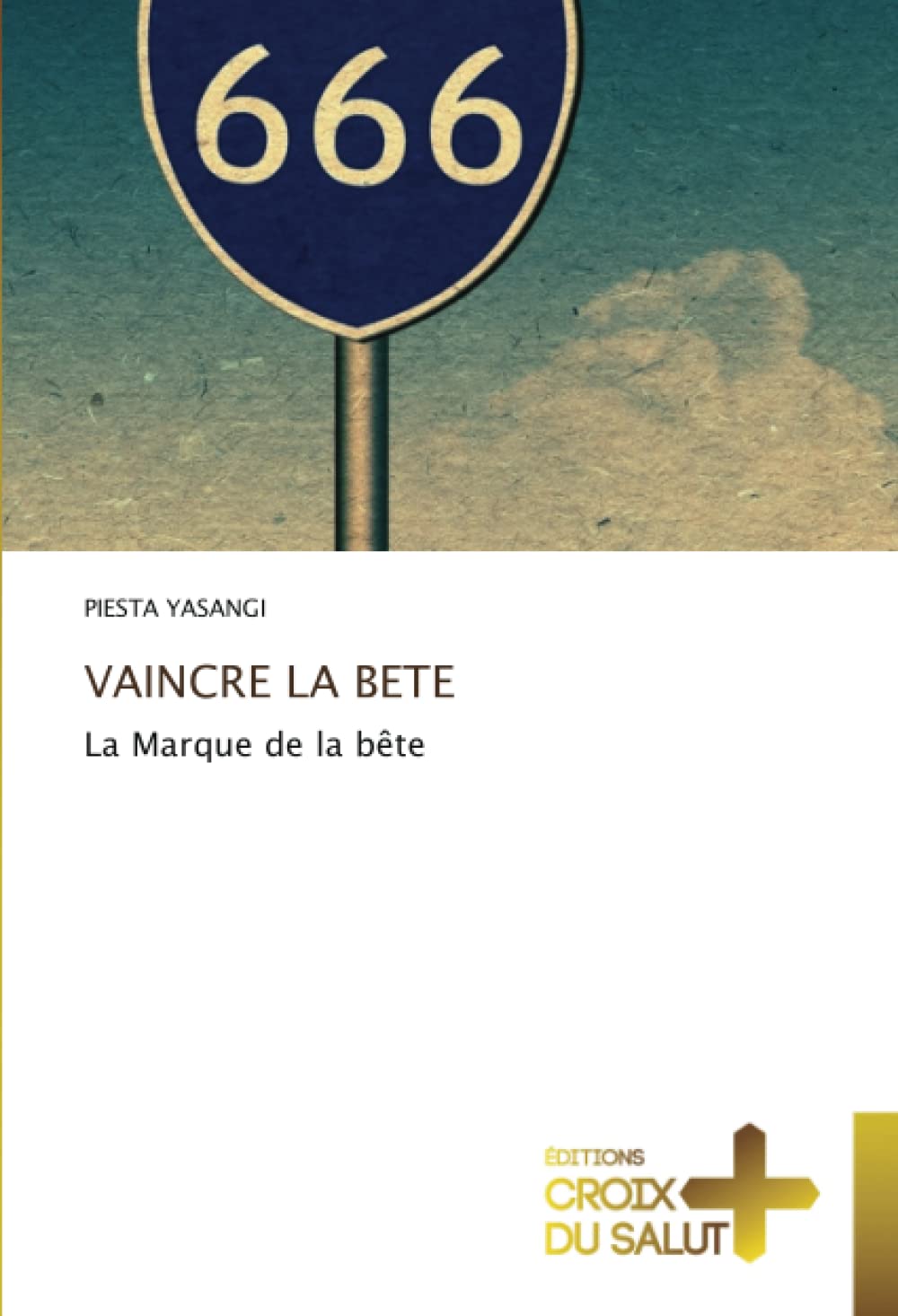 VAINCRE LA BETE: La Marque de la bête book