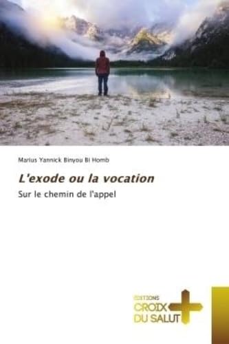 L'exode ou la vocation: Sur le chemin de l'appel book