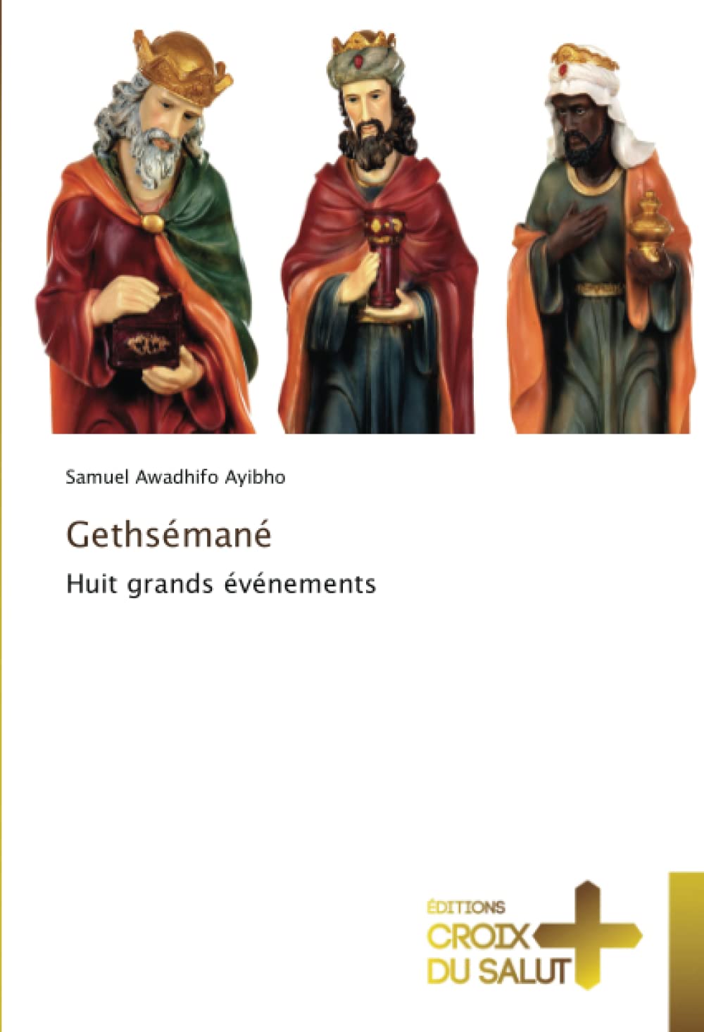 Gethsémané: Huit grands événements book