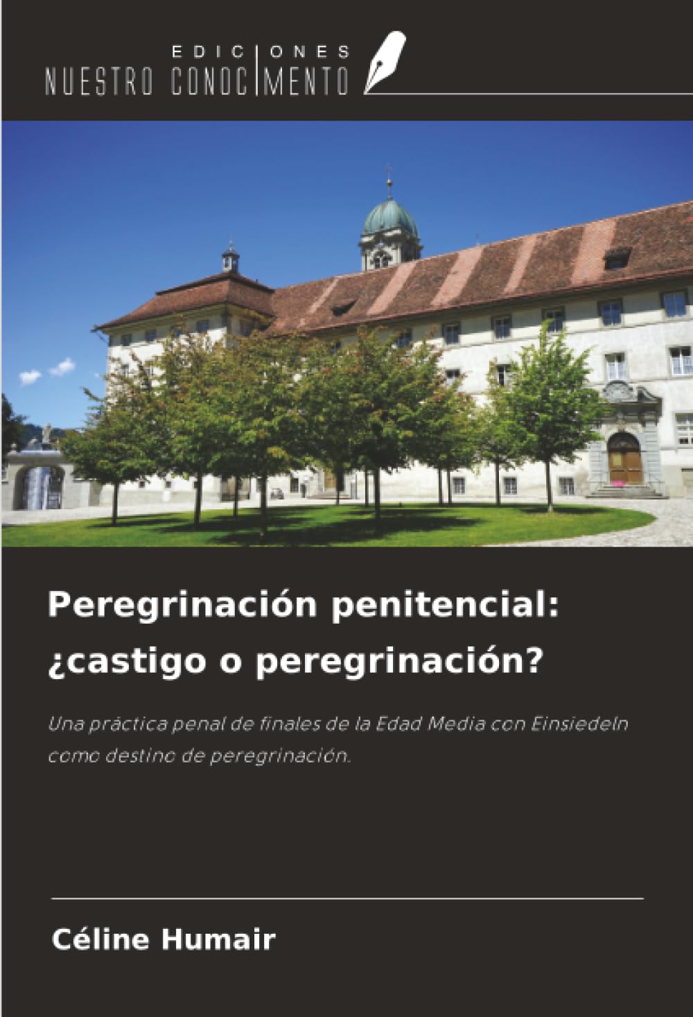 Peregrinación penitencial: ¿castigo o peregrinación? Natural Sciences