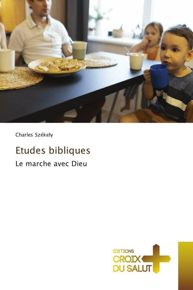 Etudes bibliques: Le marche avec Dieu book