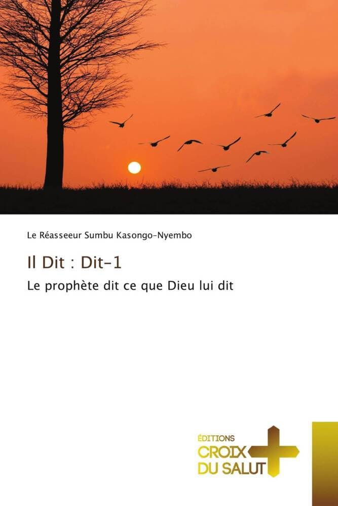 Il Dit : Dit-1: Le prophète dit ce que Dieu lui dit book