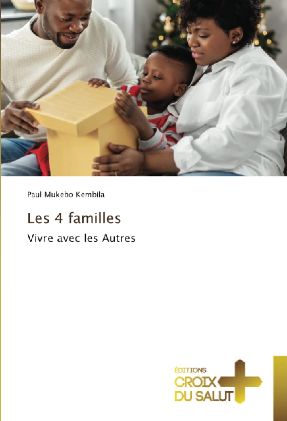 Les 4 familles: Vivre avec les Autres book