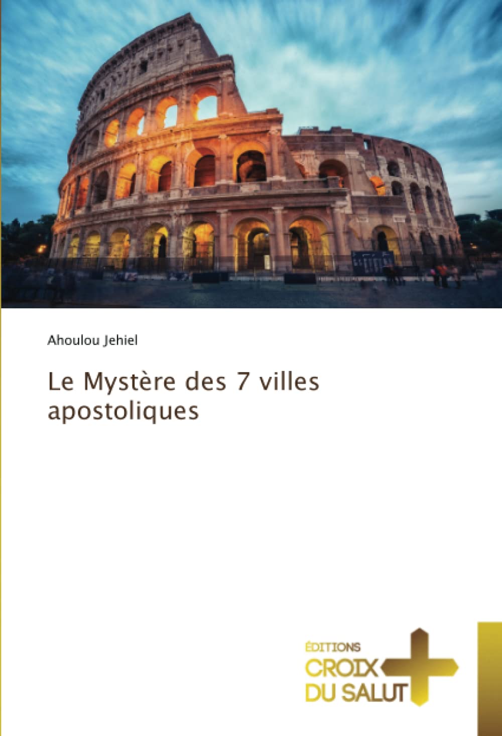 Le Mystère des 7 villes apostoliques book