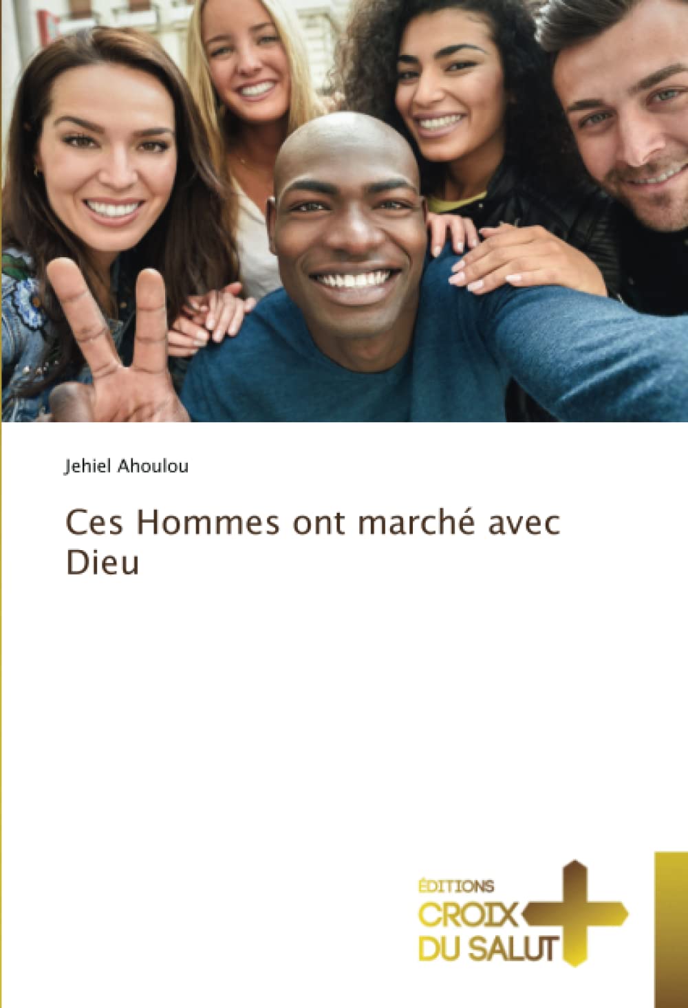 Ces Hommes ont marché avec Dieu book