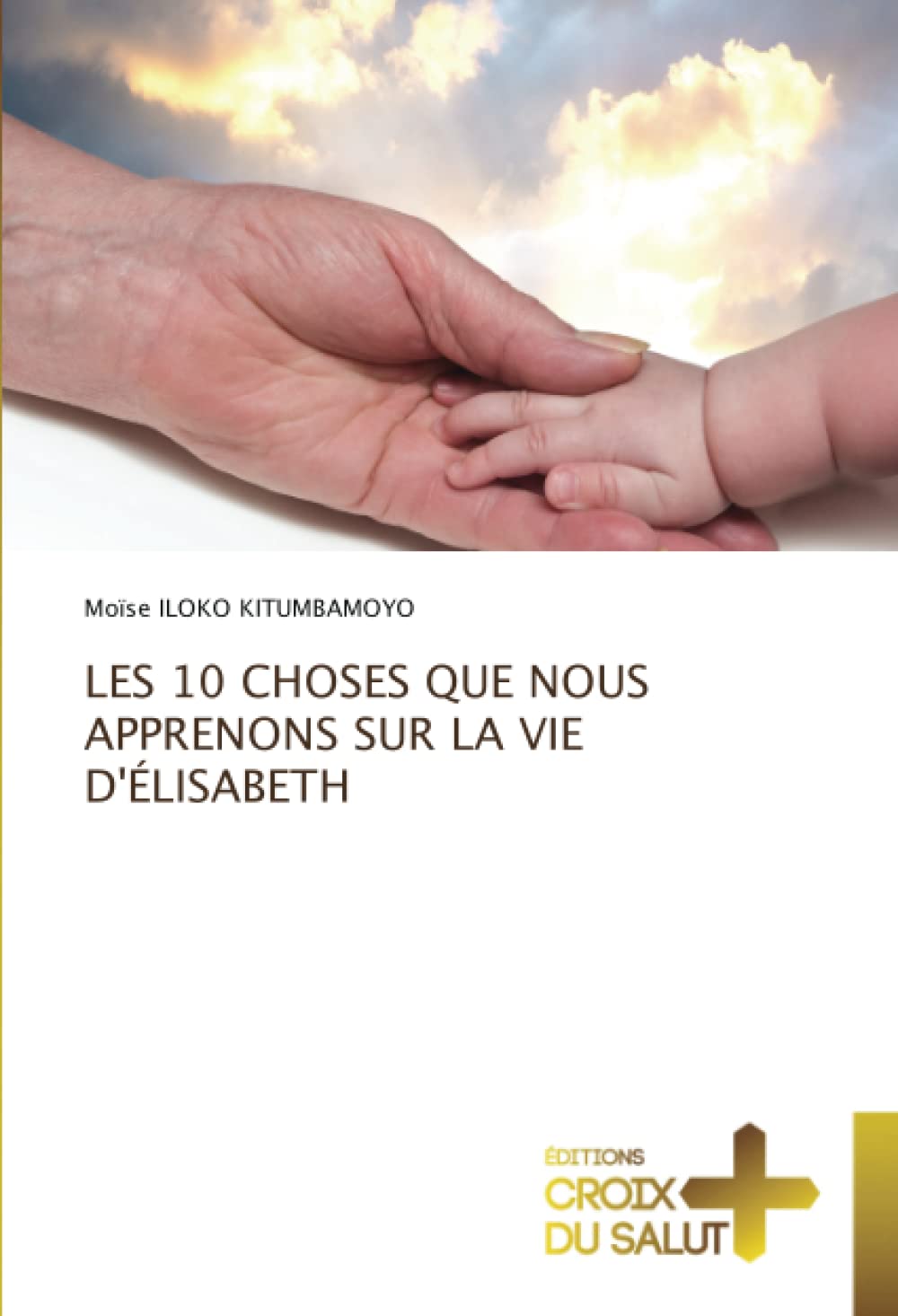 LES 10 CHOSES QUE NOUS APPRENONS SUR LA VIE D'ÉLISABETH book