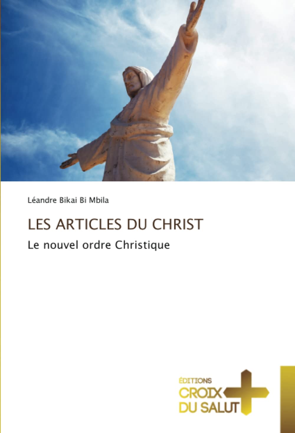 LES ARTICLES DU CHRIST: Le nouvel ordre Christique book