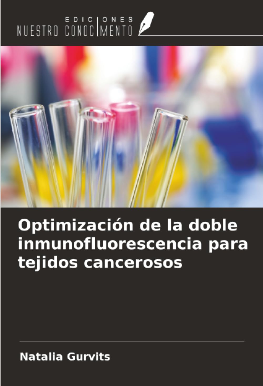 Optimización de la doble inmunofluorescencia para tejidos cancerosos Medicine