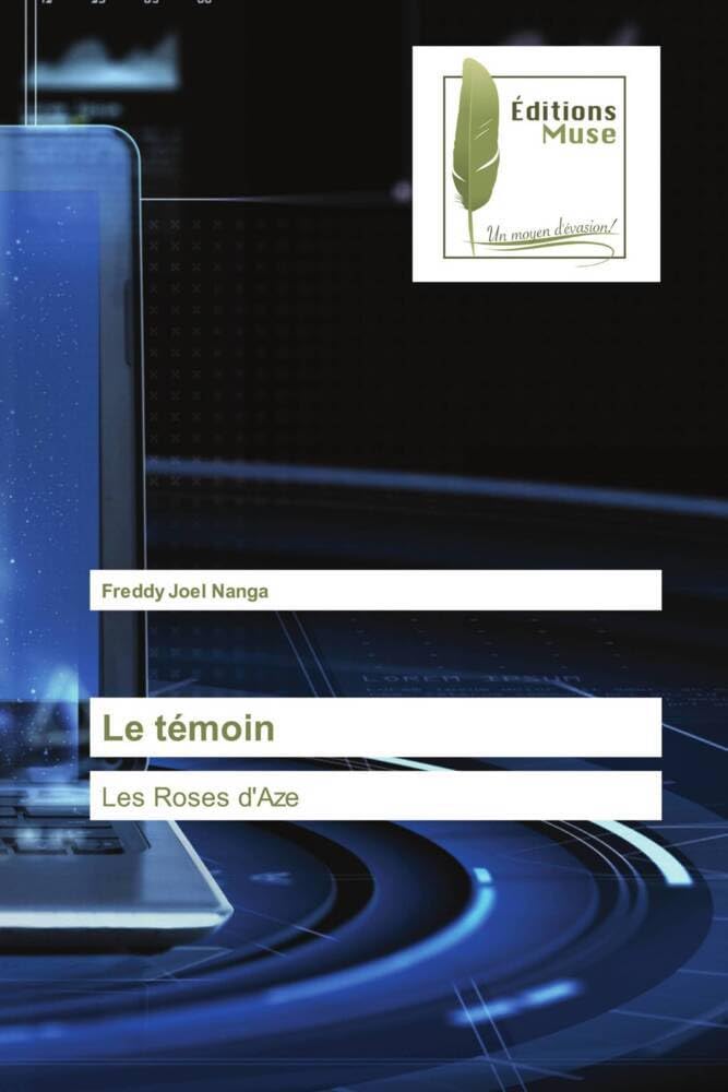 Le témoin: Les Roses d'Aze book
