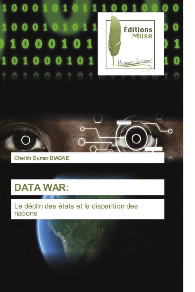 DATA WAR:: Le déclin des états et la disparition des nations book