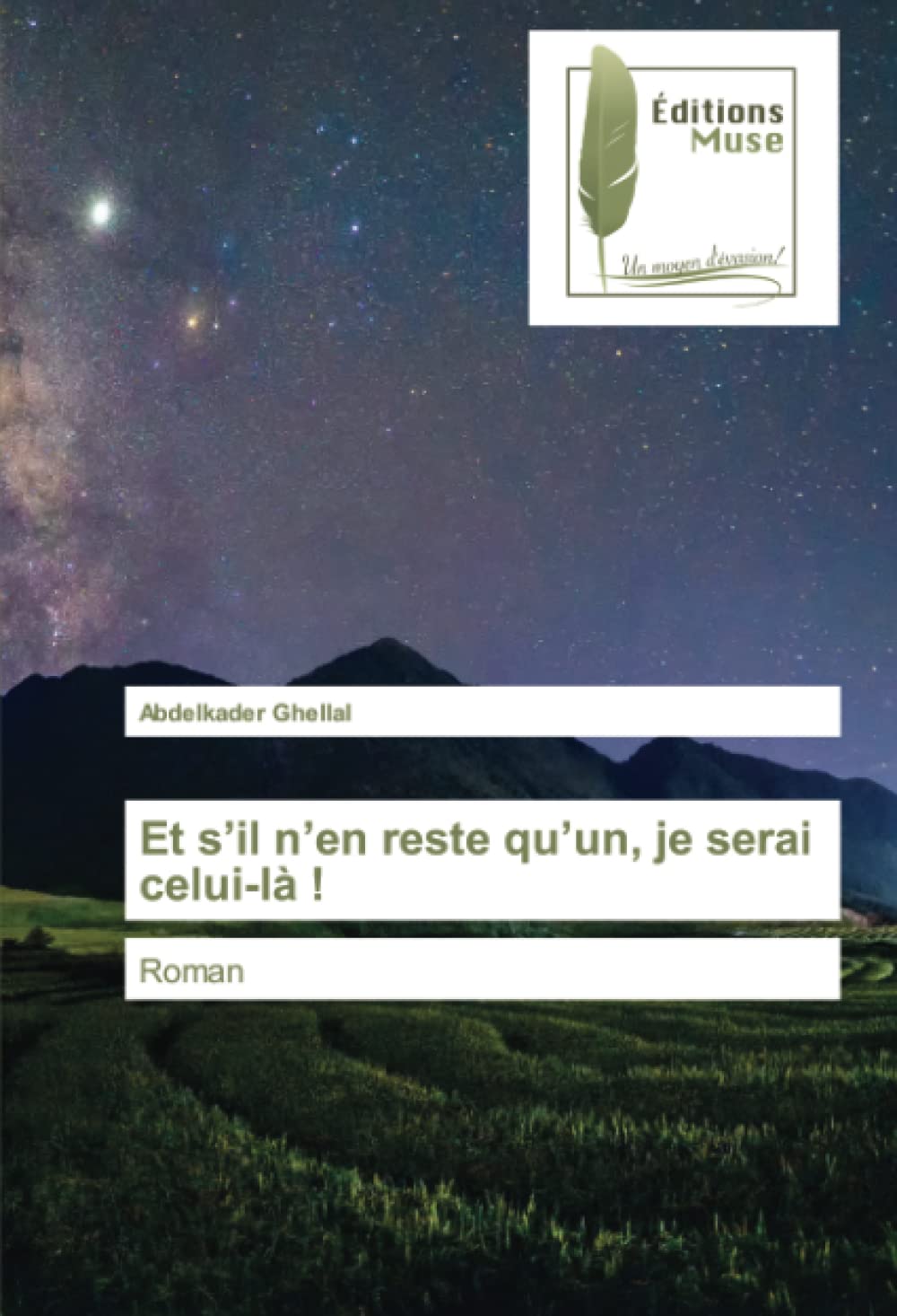 Et s’il n’en reste qu’un, je serai celui-là !: Roman book