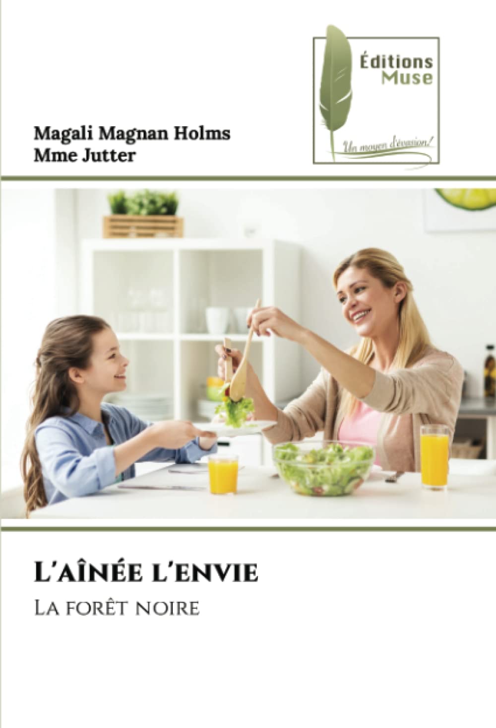 L'aînée l'envie: La forêt noire book