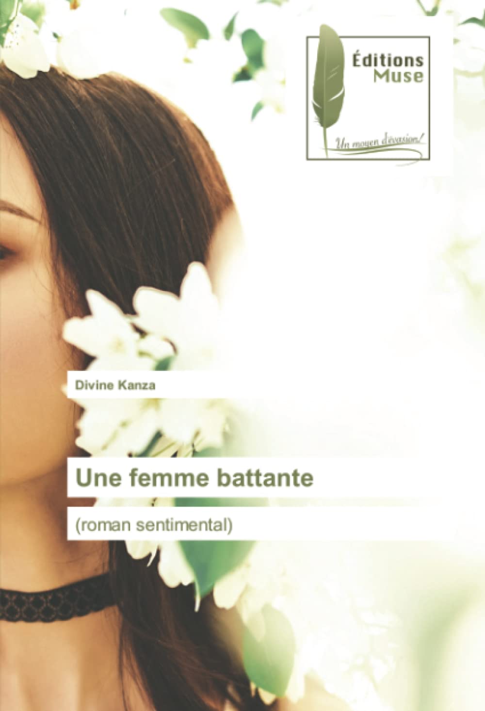 Une femme battante: (roman sentimental) book