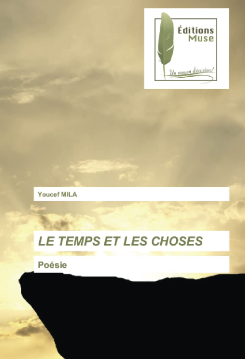 LE TEMPS ET LES CHOSES: Poésie book
