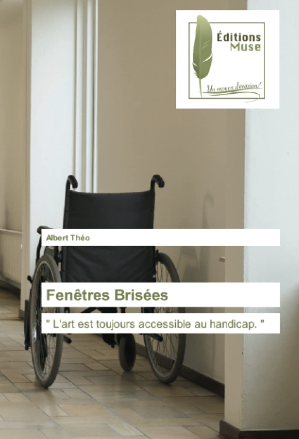 Fenêtres Brisées: " L'art est toujours accessible au handicap. " book