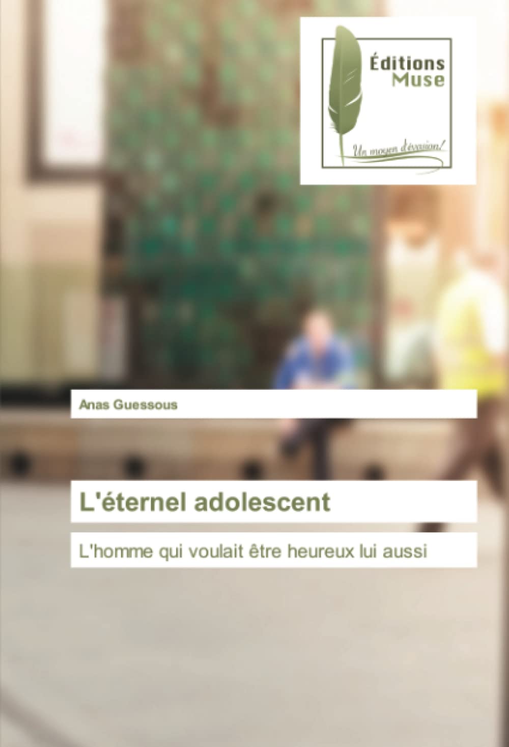 L'éternel adolescent: L'homme qui voulait être heureux lui aussi book
