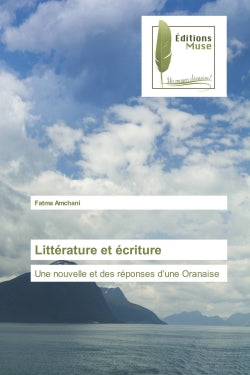 Littérature et écriture : Une nouvelle et des réponses d'une Oranaise book