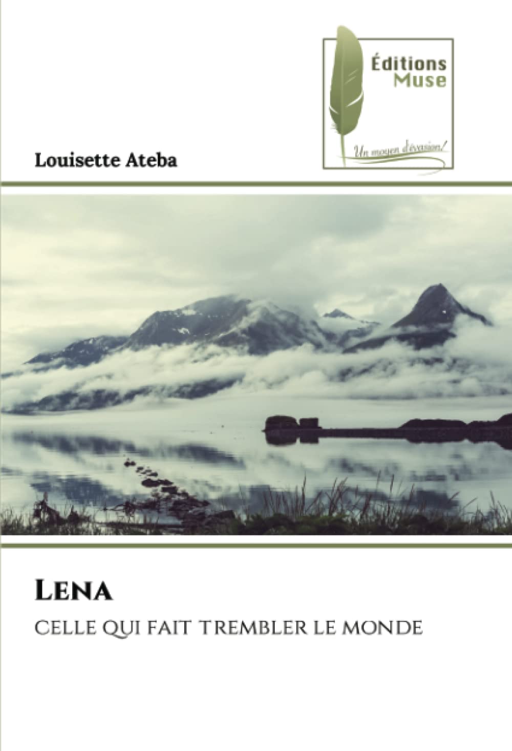 Lena: celle qui fait trembler le monde book