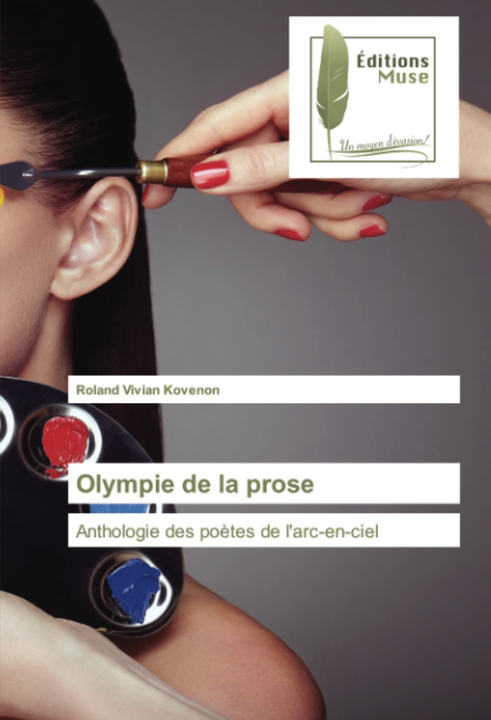 Olympie de la prose: Anthologie des poètes de l'arc-en-ciel book