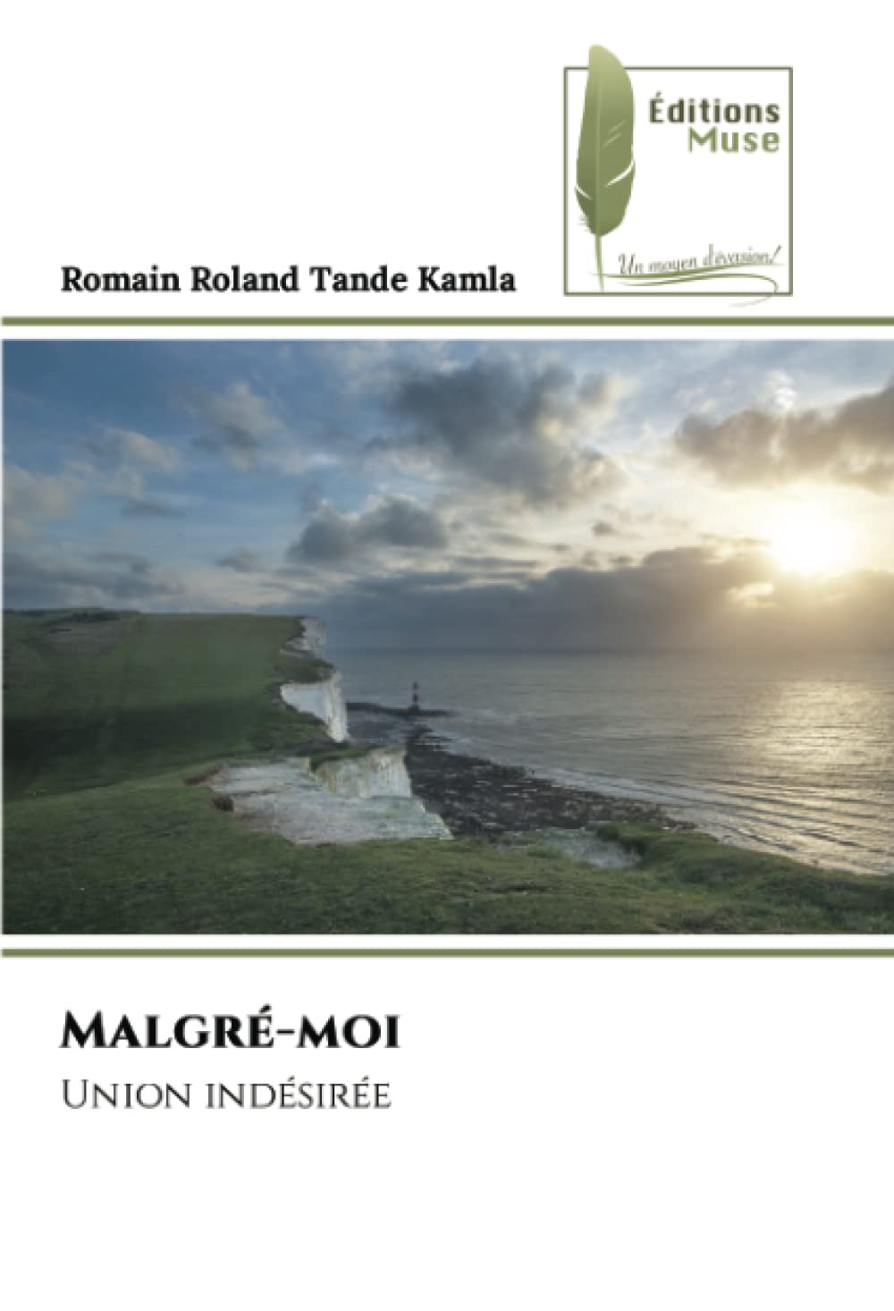 Malgré-moi: Union indésirée book