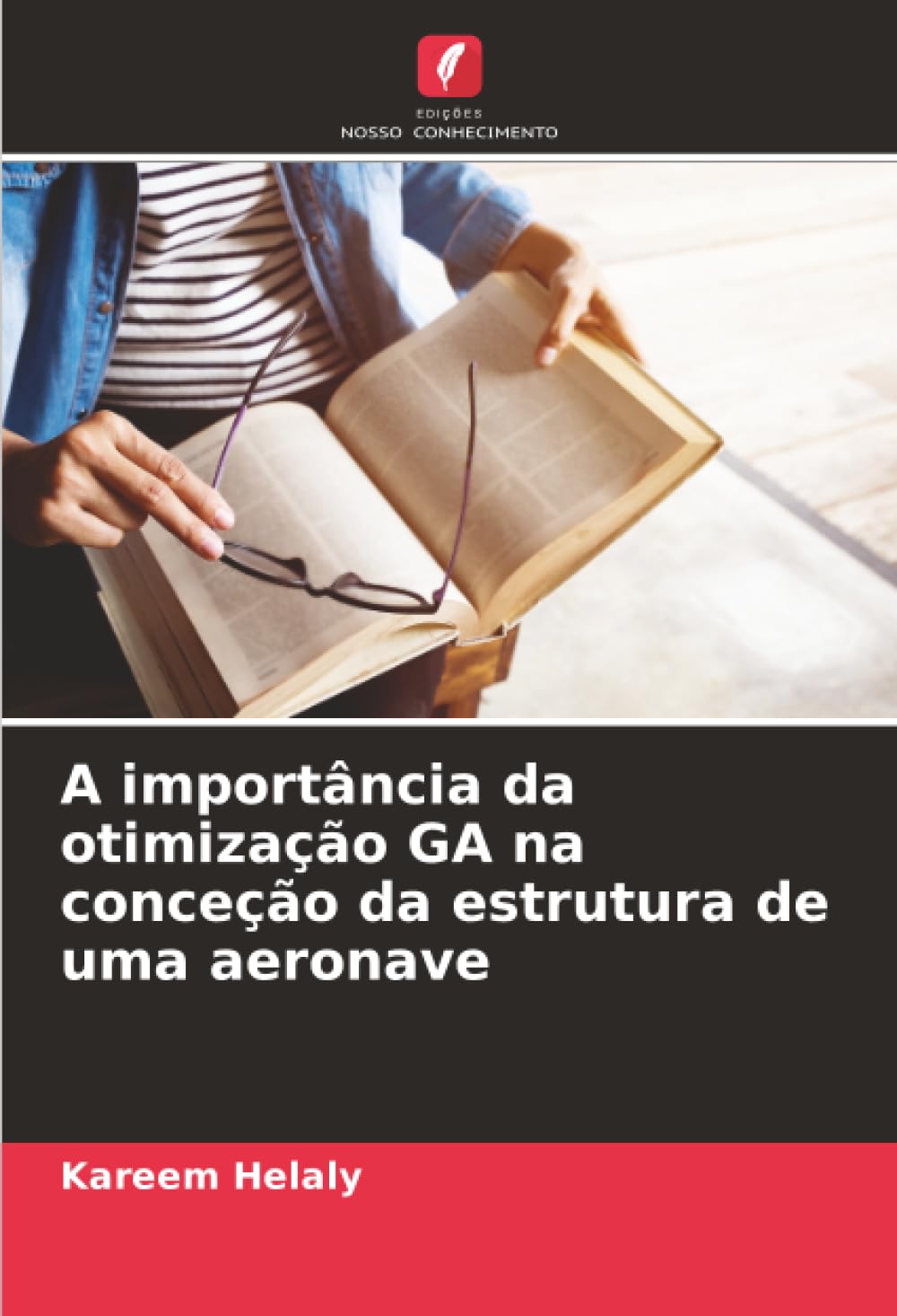 A importância da otimização GA na conceção da estrutura de uma aeronave Business & Technology