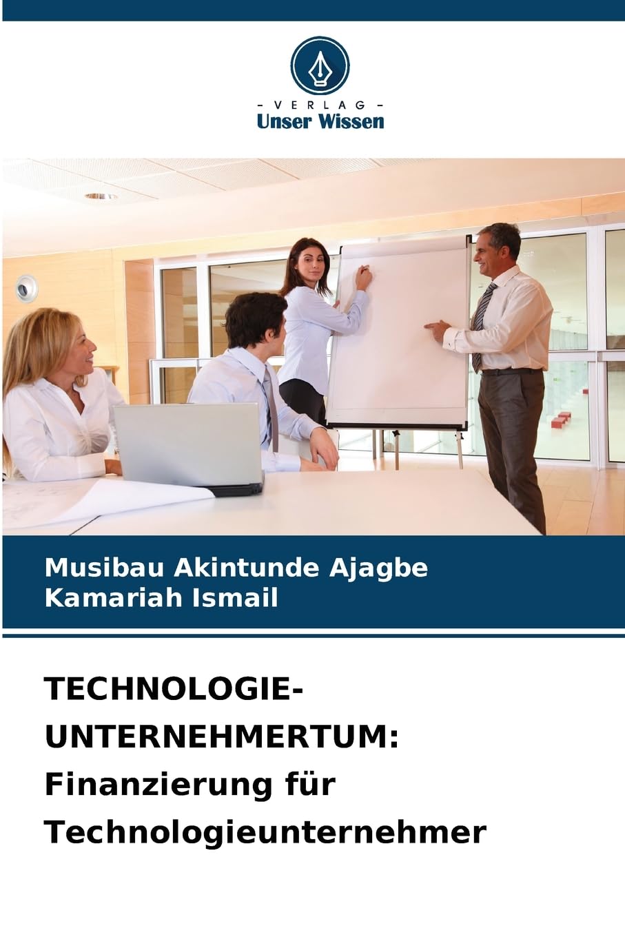 TECHNOLOGIE-UNTERNEHMERTUM: Finanzierung für Technologieunternehmer Law