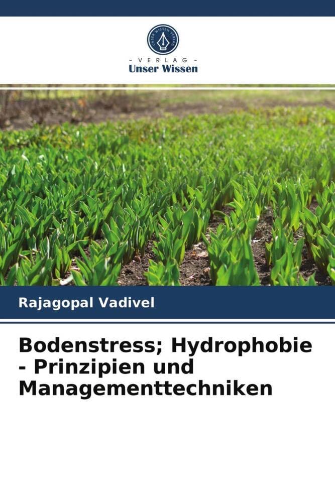 Bodenstress; Hydrophobie - Prinzipien und Managementtechniken Natural Sciences