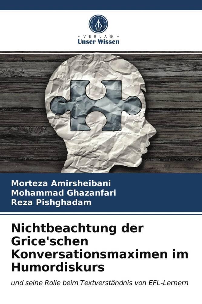 Nichtbeachtung der Grice'schen Konversationsmaximen im Humordiskurs: und seine Rolle beim Textverständnis von EFL-Lernern Books